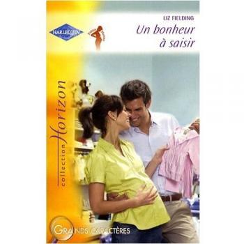 UN BONHEUR A SAISIR