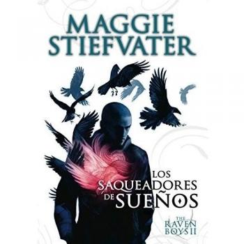 The raven boys: los saqueadores de sueños
