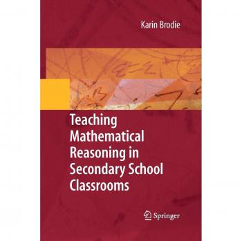 Teaching Mathematical Reasoning in Secondary School Classrooms