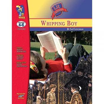The Whipping Boy, by Sid Fleischman Lit Link Grades 4-6 (Lit Links)