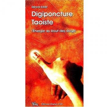 Digiponcture taoïste : L'énergie au bout de doigts
