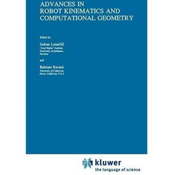 Advances in Robot Kinematics and Computational Geometry