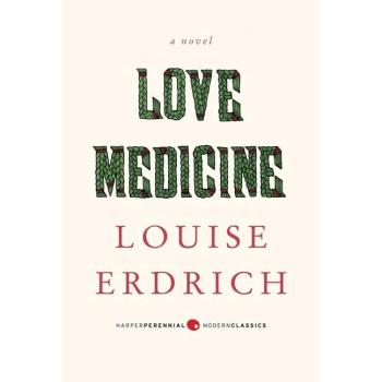 Love Medicine, by Louise Erdrich