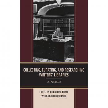Collecting Curating and Researching Writers' Libraries