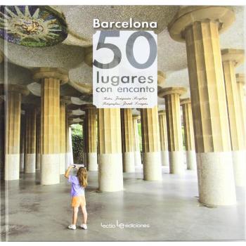 Barcelona: 50 lugares con encanto (Tapa dura).
