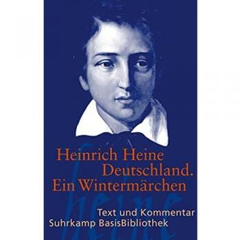 Heinrich Heine Deutschland. Ein Wintermärchen (Suhrkamp Basisbibliothek)