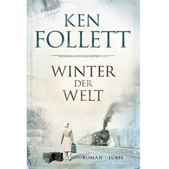 Winter der Welt: Die Jahrhundert-Saga. Roman