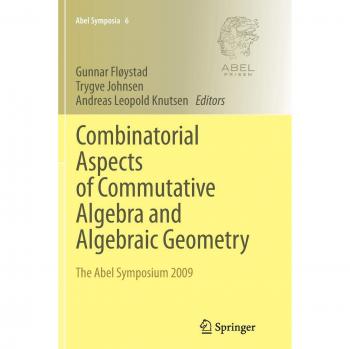 Combinatorial Aspects of Commutative Algebra and Algebraic Geometry