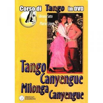 Tango canyengue. Corso di tango argentino. Video corso. DVD. Con libro