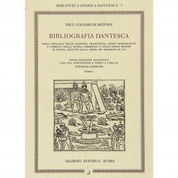 Bibliografia dantesca ossia catalogo delle edizioni, traduzioni, codici, manoscritti e commenti della «Divina Commedia» e delle opere minori di Date