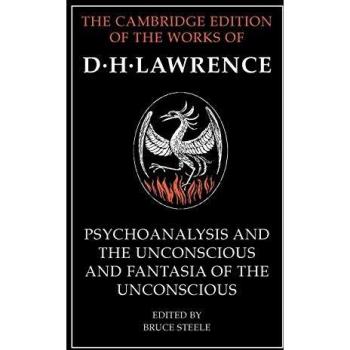 'Psychoanalysis and the Unconscious' and 'Fantasia of the Unconscious'