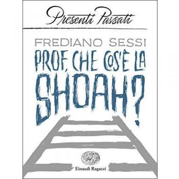 PROF CHE COS’Ã LA SHOAH?