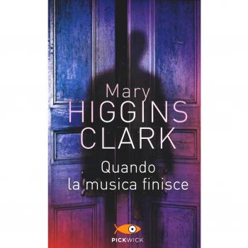 QUANDO LA MUSICA FINISCE HIGGINS CLARK MARY