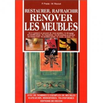 Restaurer, rafraîchir, rénover les meubles