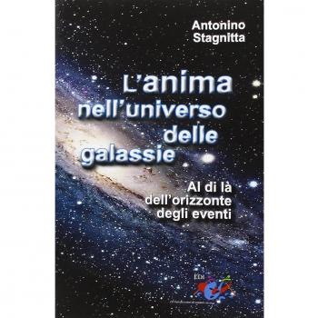 L'anima nell'universo delle galassie. Al di là dell'orizzonte degli eventi