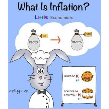 What Is Inflation?: Make Sense of Rising Prices the Fun Way, Perfect for Preschool and Primary Grade Kids (Little Economists)