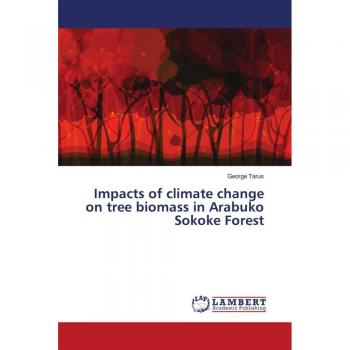 Impacts of climate change on tree biomass in Arabuko Sokoke Forest