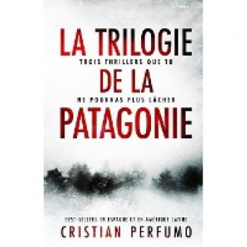 La trilogie de la Patagonie