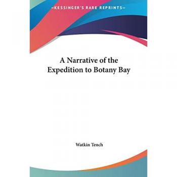 A Narrative Of The Expedition To Botany Bay