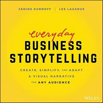 Everyday Business Storytelling by Lee Lazarus