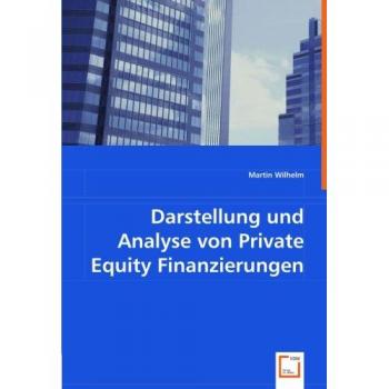 Darstellung und Analyse von Private Equity Finanzierungen