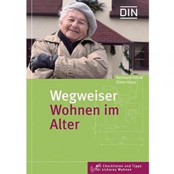Wegweiser Wohnen im Alter: Mit Checklisten und Tipps für sicheres Wohnen