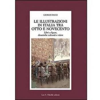 Le illustrazioni in Italia tra Otto e Novecento. Libri a figure, dinamiche culturali e visive