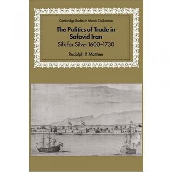 Ingles otros  politics of trade in safavid iran hb  cambridge