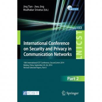International Conference on Security and Privacy in Communication Networks