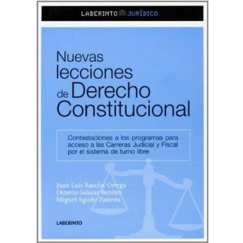 Nuevas lecciones de Derecho Constitucional: Contestaciones a los programas para acceso a las Carreras Judiciales y Fiscal por el sistema de turno libre