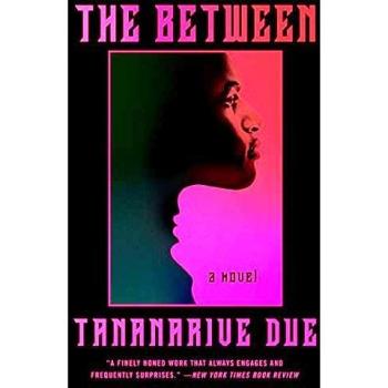 Tananarive Due The Between: A Novel