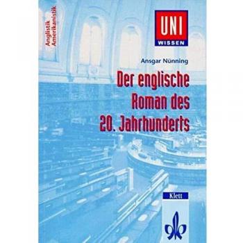 Uni-Wissen, Der englische Roman des 20. Jahrhunderts