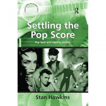 Settling the Pop Score, Ashgate Popular and Folk Music Series