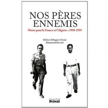 Nos pères ennemis : Morts pour la France et l'Algérie