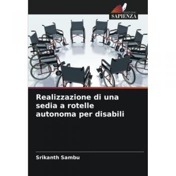 Realizzazione di una sedia a rotelle autonoma per disabili: DE