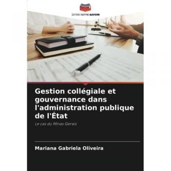 Gestion collégiale et gouvernance dans l'administration publique de l'État
