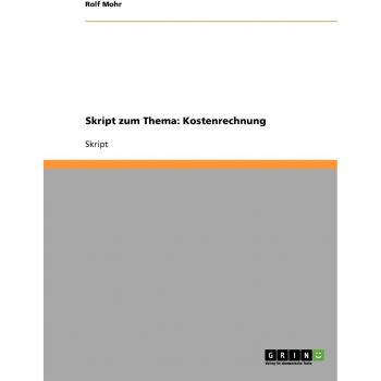 Skript zum Thema: Kostenrechnung