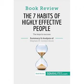 50minutes: Book Review: The 7 Habits of Highly Effective People by Stephen R. Covey