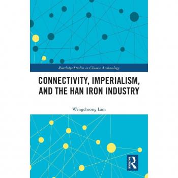 Connectivity Imperialism and the Han Iron Industry