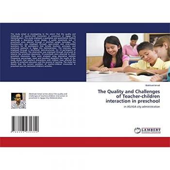 The Quality and Challenges of Teacher-children interaction in preschool: in JIGJIGA city administration