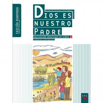 Dios es nuestro padre: iniciación cristiana de niños 1.Edición renovada.Guía.