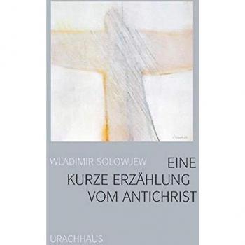 Eine kurze Erzählung vom Antichrist