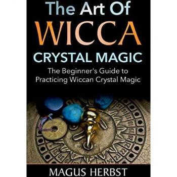 The Art of Wicca Crystal Magic