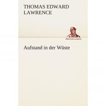 Aufstand in der Wüste (TREDITION CLASSICS)