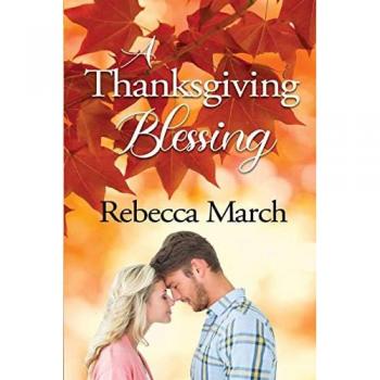 March, Rebecca: A Thanksgiving Blessing