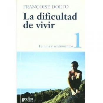 La dificultad de vivir Vol. I