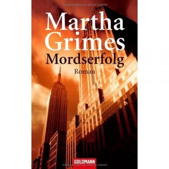 Martha Grimes Mordserfolg: Roman