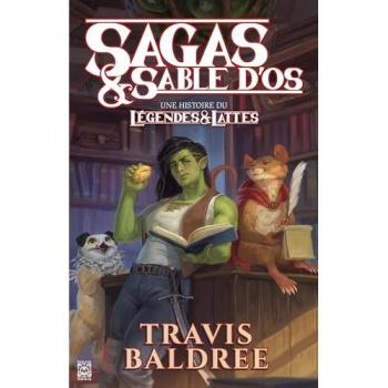 Travis Baldree Sagas & Sable D'Os: Une Histoire Du Légendes & Lattes