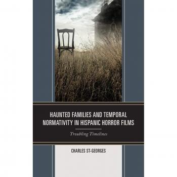 Haunted Families and Temporal Normativity in Hispanic Horror Films: Troubling Timelines
