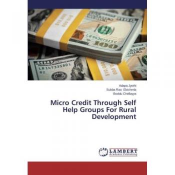 Micro Credit Through Self Help Groups For Rural Development